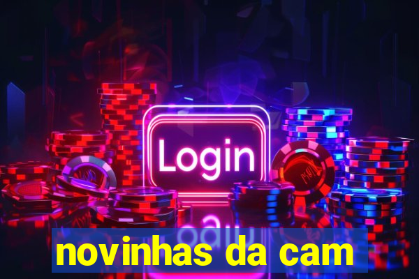novinhas da cam